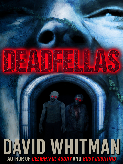 Title details for Deadfellas by David Whitman - Available